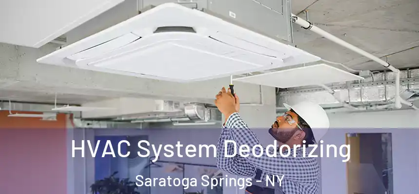  HVAC System Deodorizing Saratoga Springs - NY