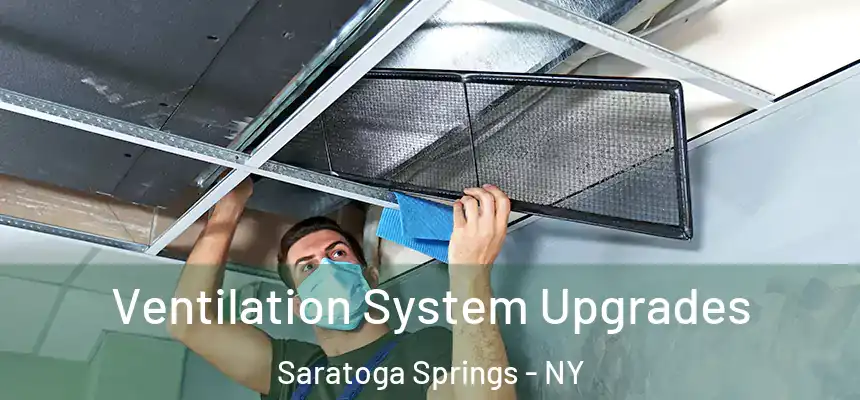  Ventilation System Upgrades Saratoga Springs - NY
